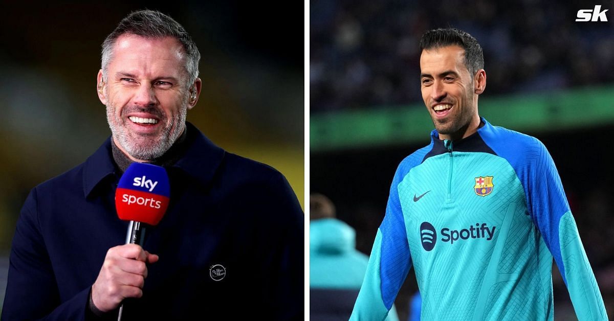 Jamie Carragher lauds Sergio Busquets amid Barcelona exit.