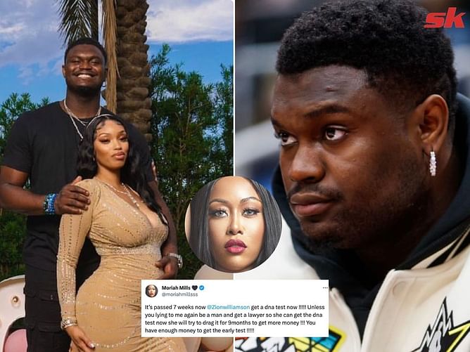 Moriah Mills gives Zion Williamson DNA test ultimatum: "It's passed 7 weeks"