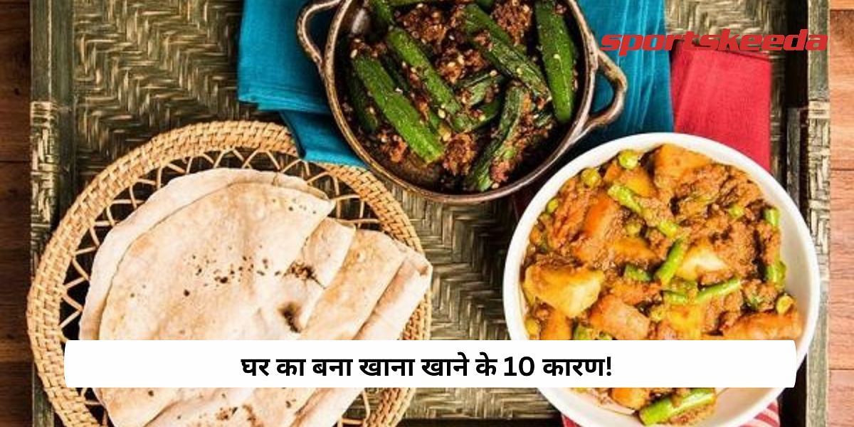 10 Reasons to Eat Home Cook Food!