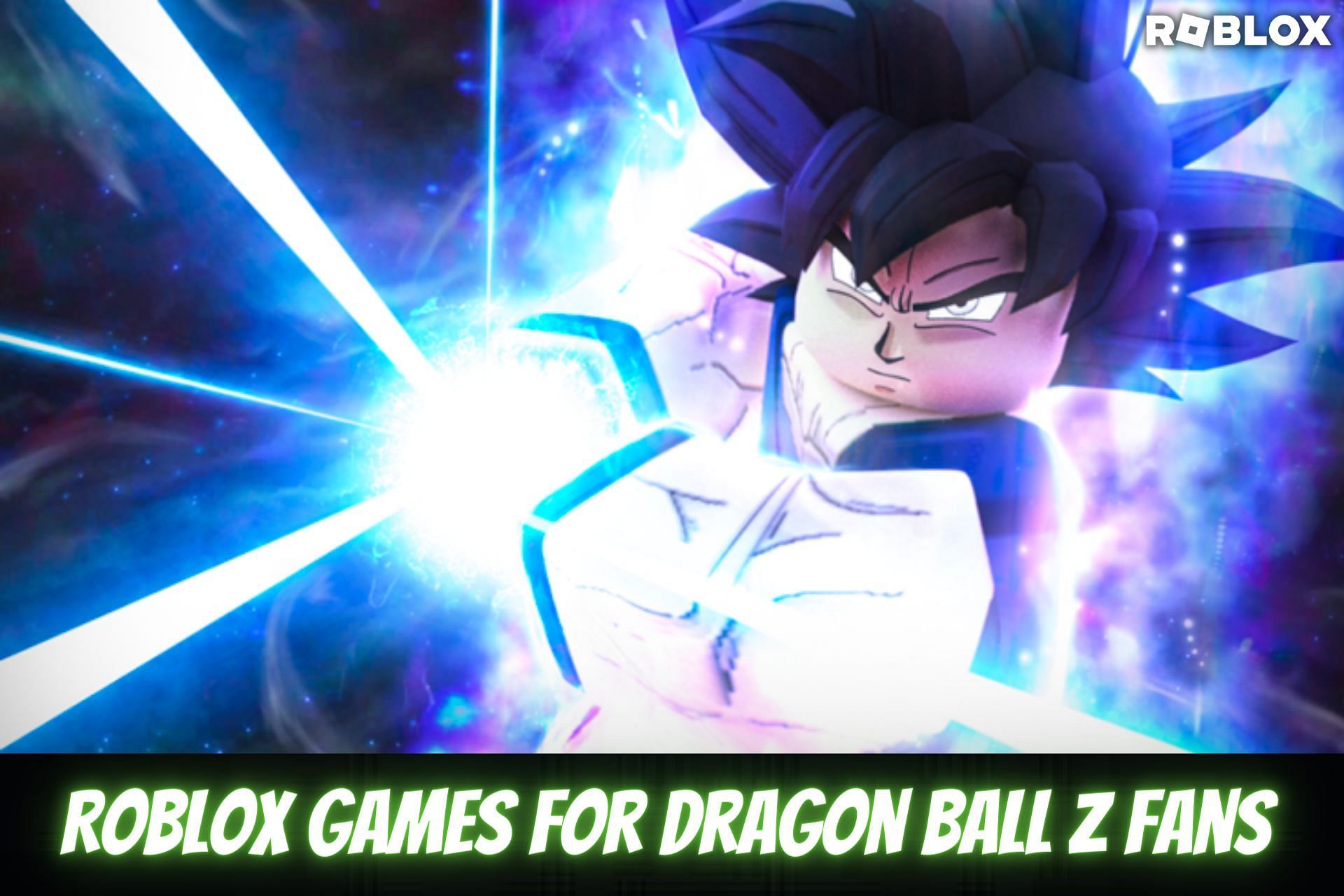 Best Dragon Ball Games You Can Play On Roblox, Ranked 