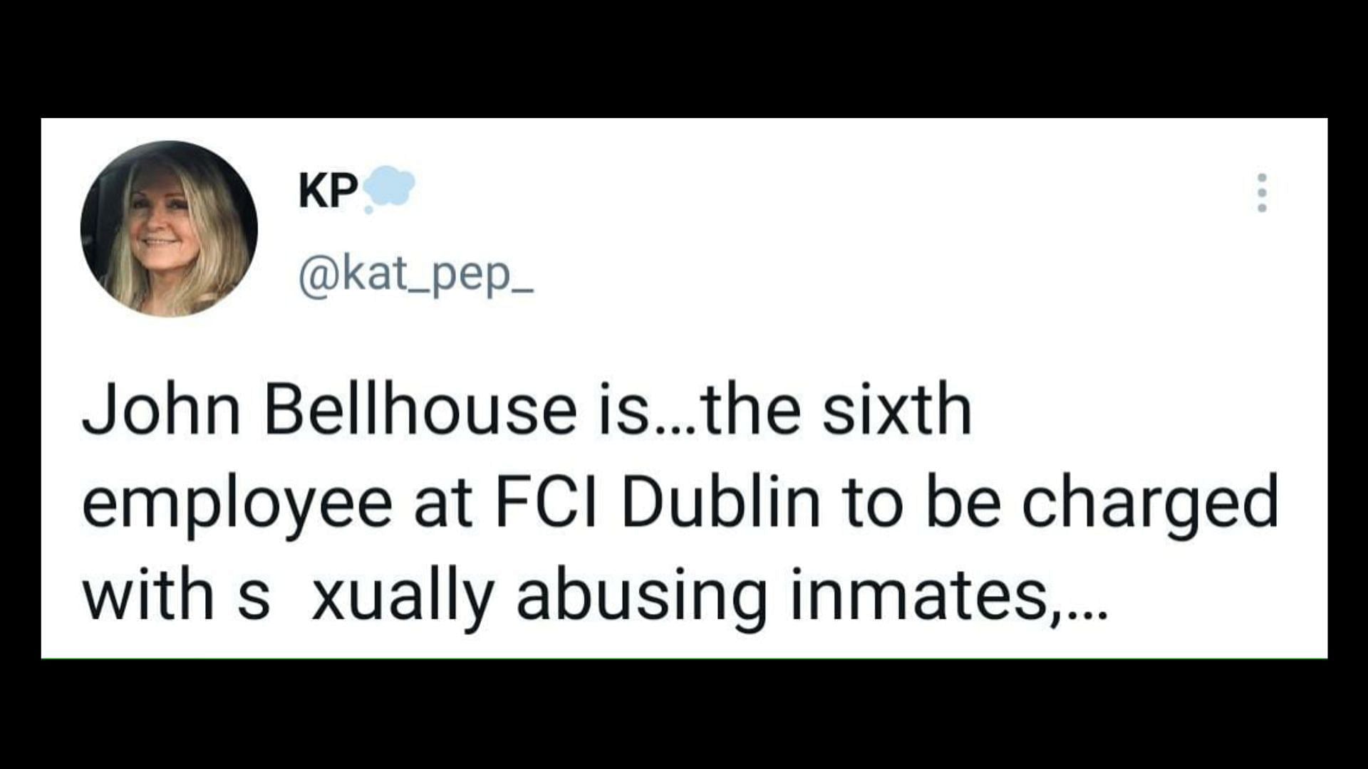 Bellhouse is one of the six prison officers at FCI Dublin who have been charged with s*x crimes, (Image via KP/Twitter)