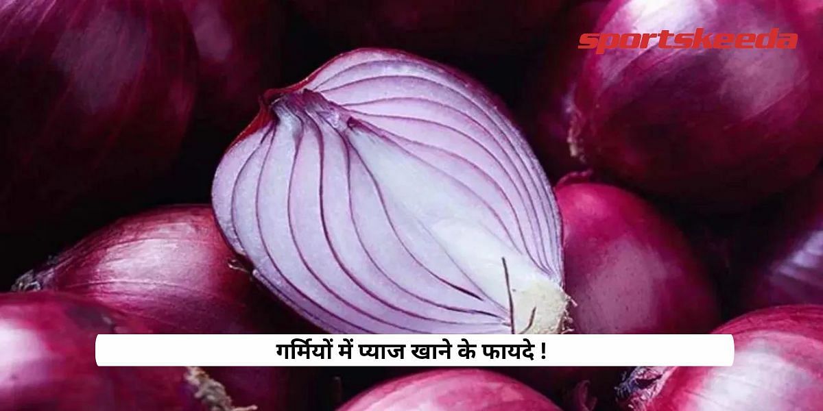 Benefits of eating onion in summer!