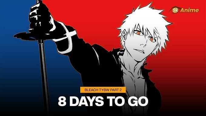 Bleach TYBW Part 2 Episode 1: Release Date And Time, Countdown, Where ...