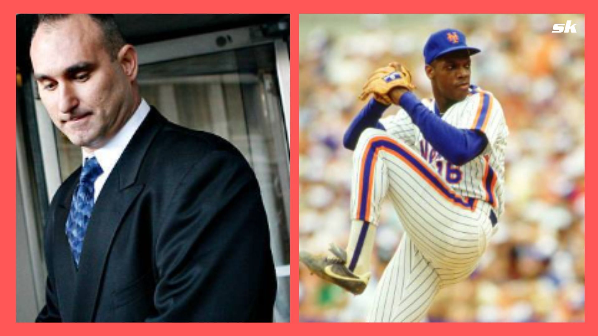 Former New York Mets clubhouse worker, Kirk Radomski; Former MLB pitcher, Dwight Gooden