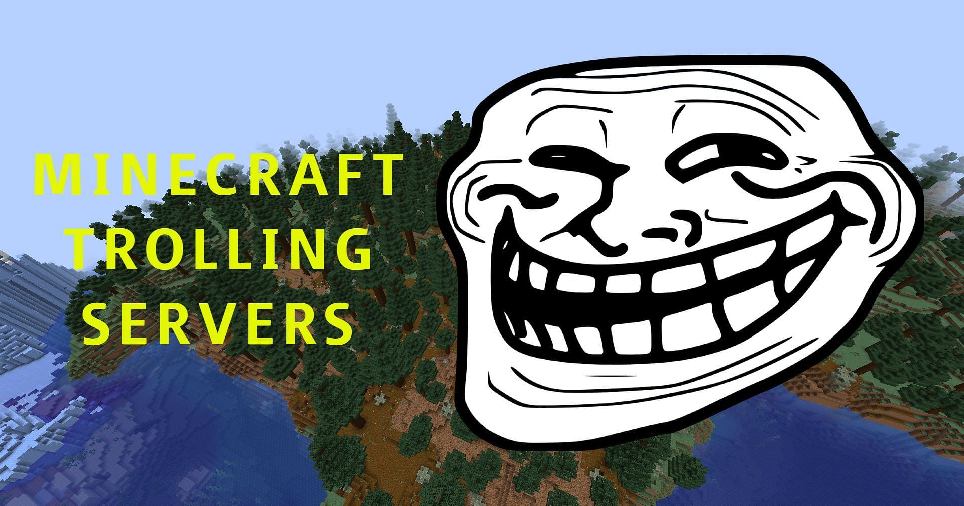 Minecraft trolling servers are tons of fun (Image via Sportskeeda)