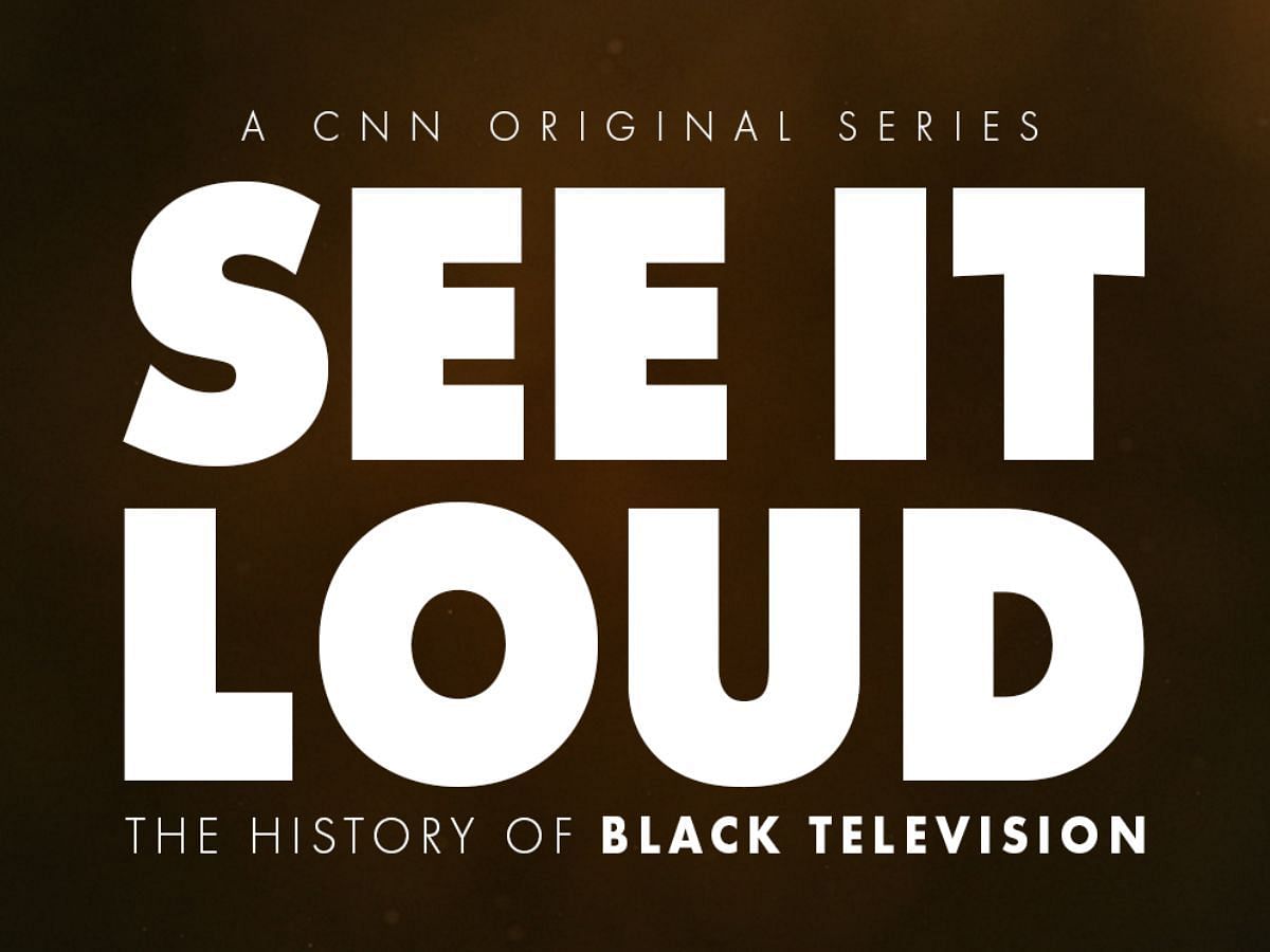 See It Loud: The History of Black Television (Image via CNN Press Room)