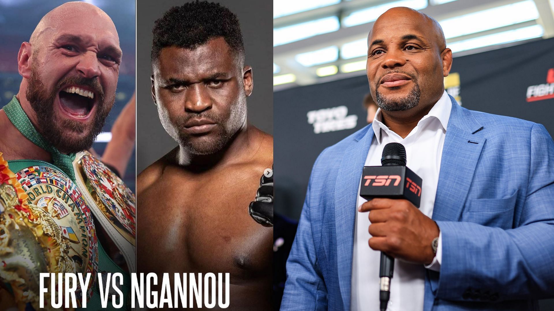 Francis Ngannou &amp; Tyson Fury (left), Daniel Cormier (right) 