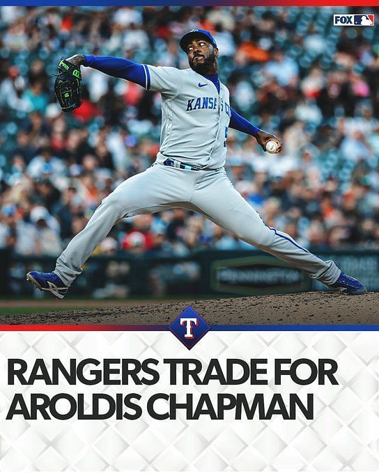 Texas Rangers acquire reliever Aroldis Chapman in trade
