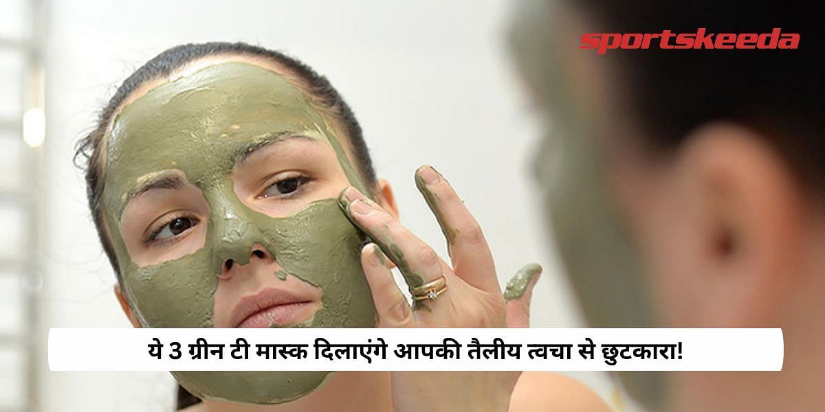 These 3 Green Tea Masks Will Get Rid Of Your Oily Skin!