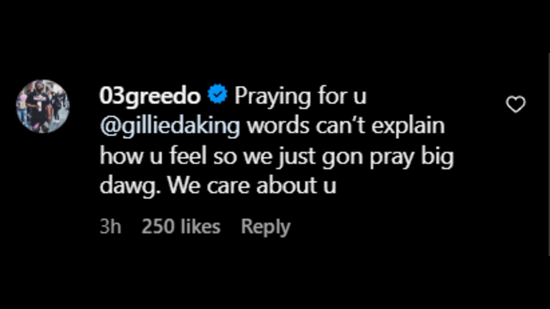 A netizen says they care about Gillie during his time of bereavement. (Image via Instagram/03greedo)