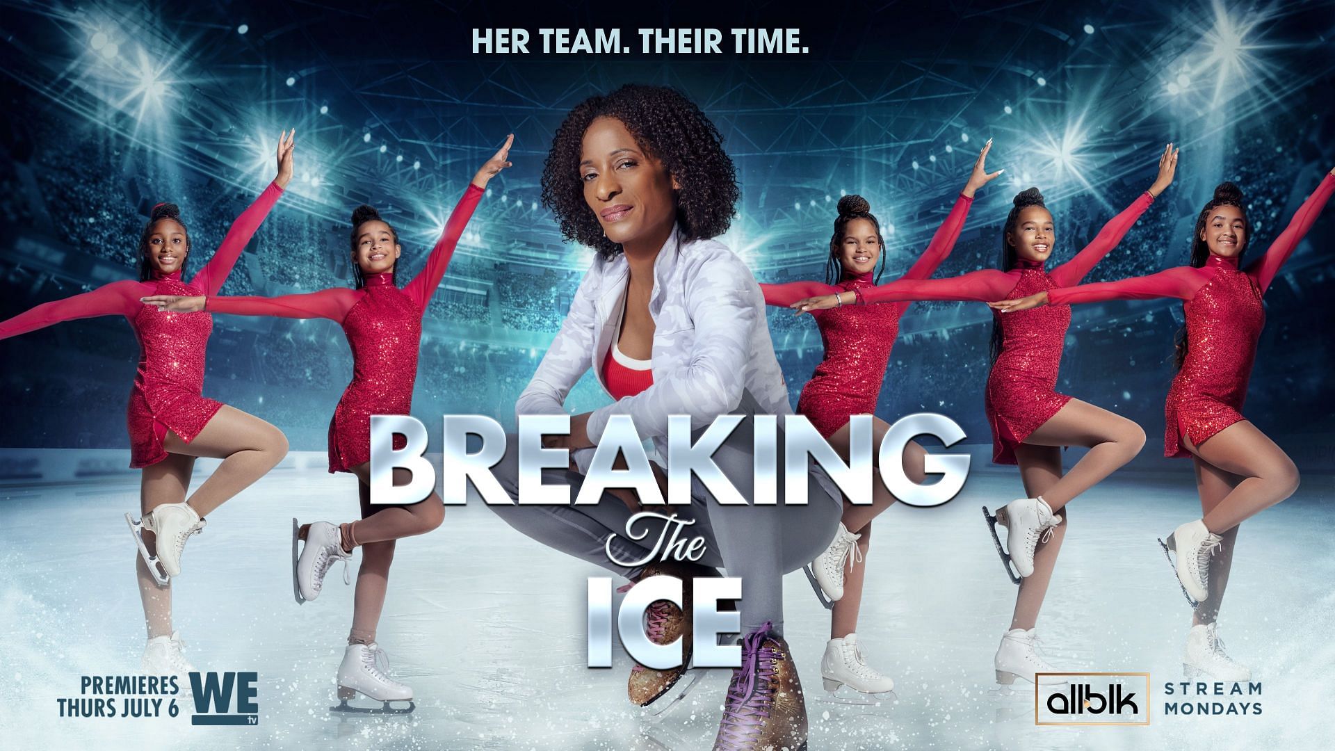 Breaking the Ice premieres on Thursday, July 6th on WE Tv