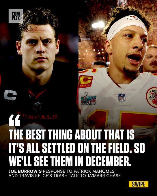 Joe Burrow Responds to Trash Talk From Pat Mahomes and Travis Kelce