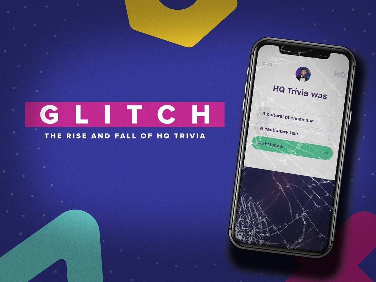 A poster for Glitch: The Rise and Fall of HQ Trivia (Image Via Rotten Tomatoes)