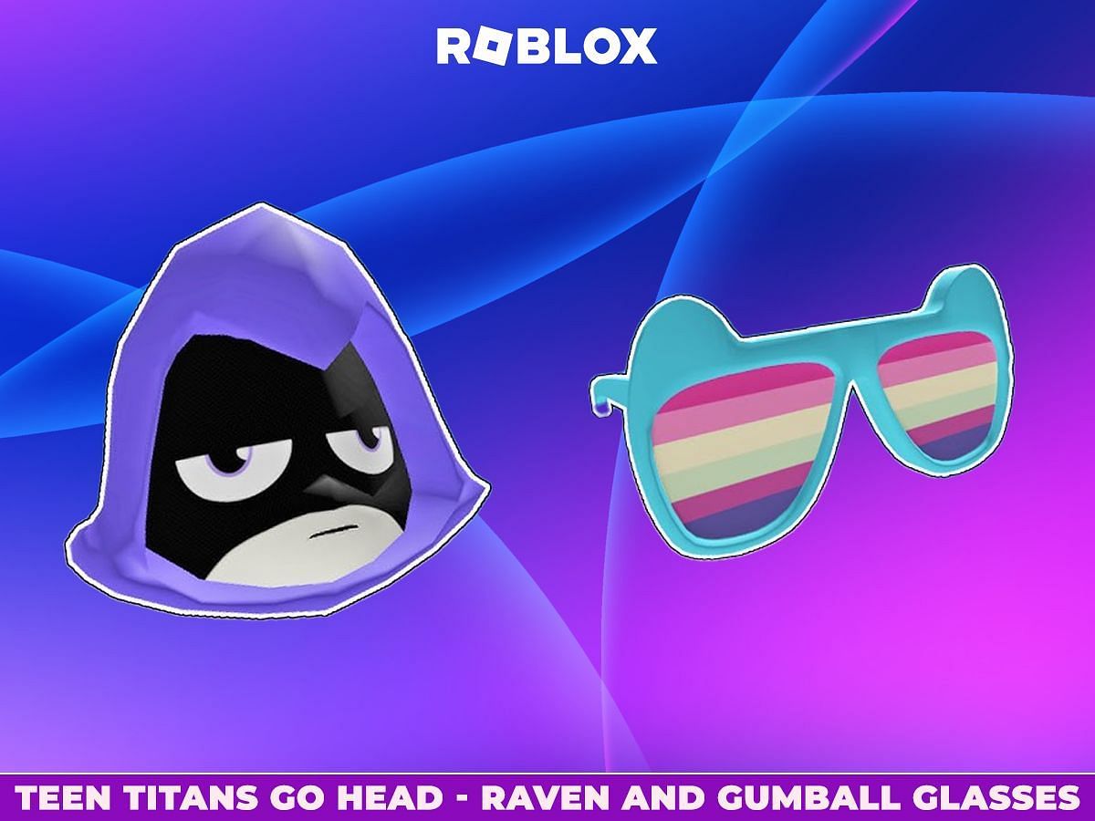 How to get the Teen Titan GO Head - Raven and Gumball Glasses in Roblox ...