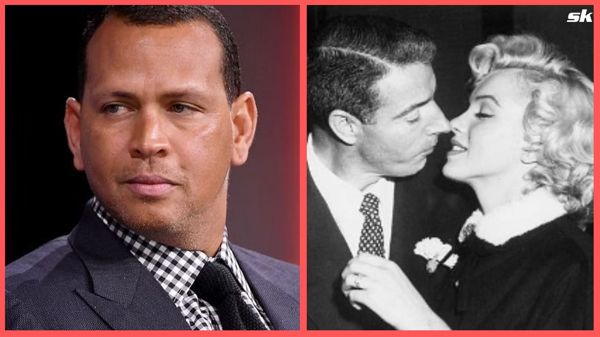 Alex Rodriguez; Joe DiMaggio with Marilyn Monroe