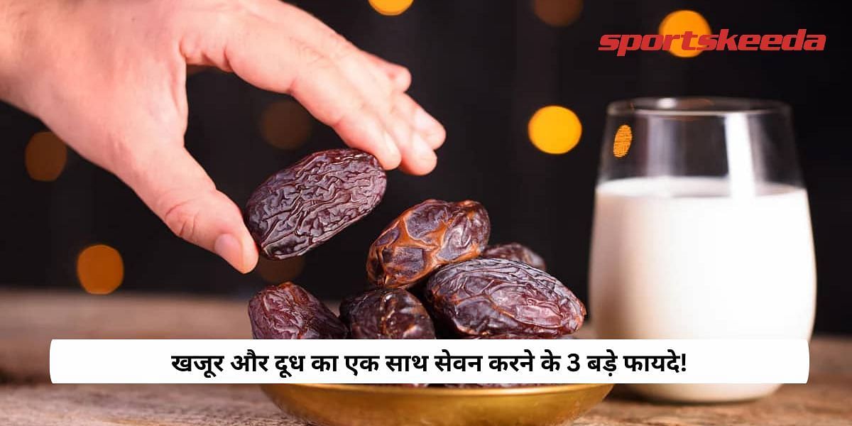 3 great benefits of consuming dates and milk together!