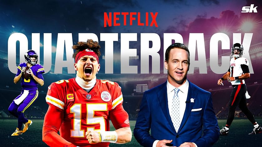 How Peyton Manning Pitched Patrick Mahomes on Netflix's 'Quarterbacks' –