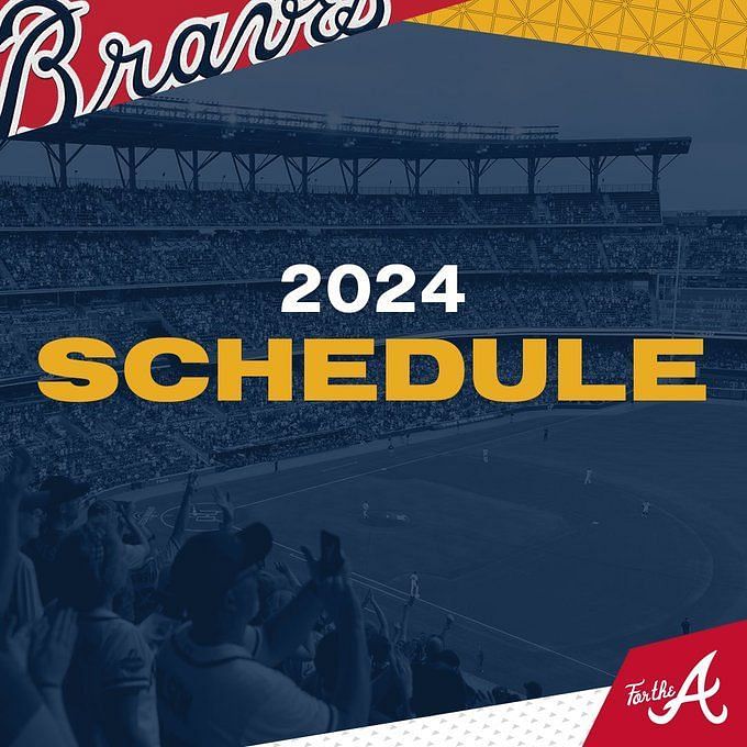 Braves 2024 Schedule With Times And Tv Channels Tandy Florence