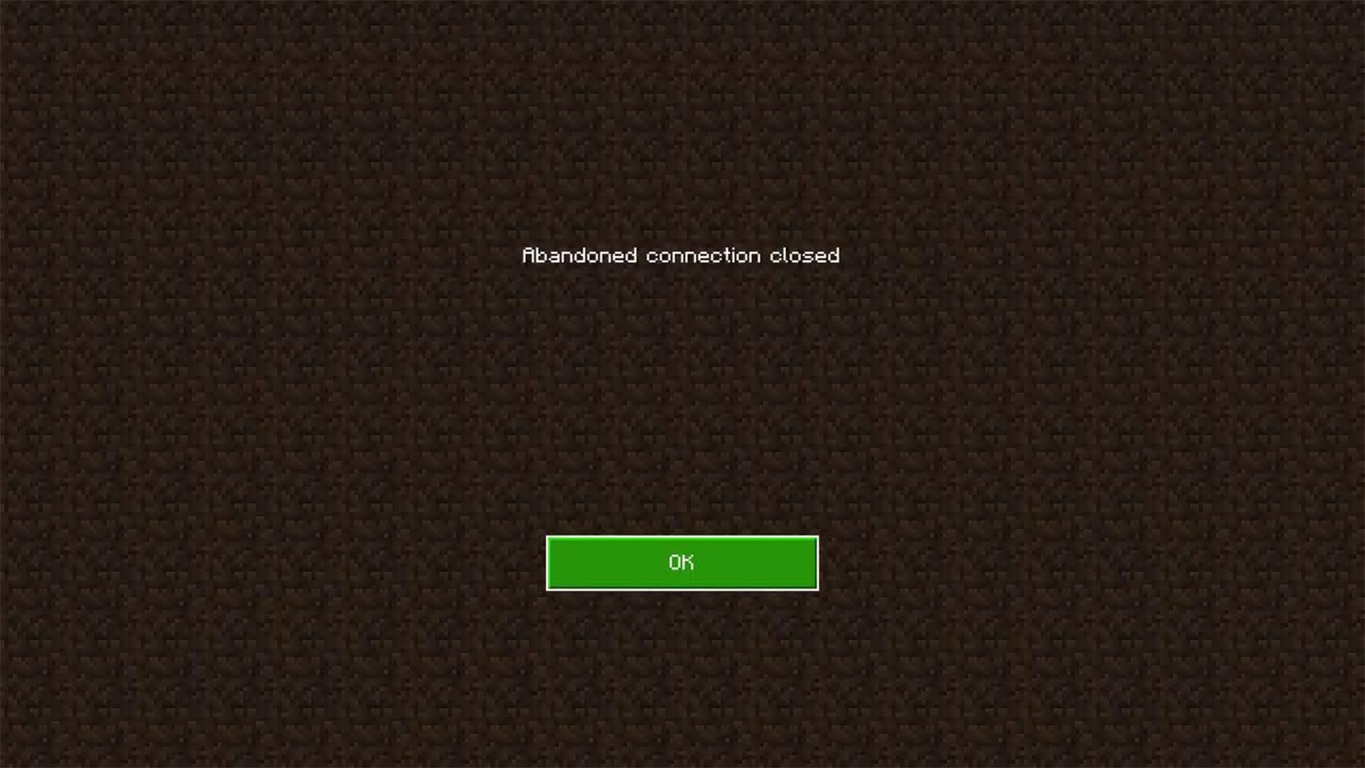 Abandoned Connection Closed error (Image via Mojang Studios)