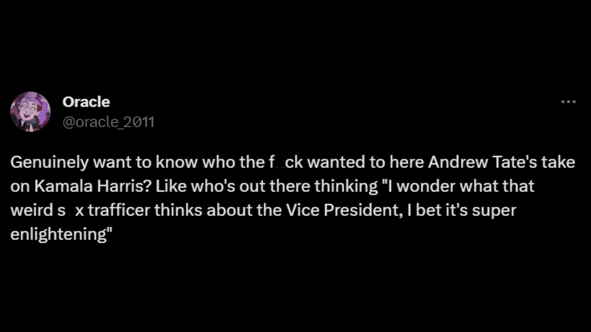 A netizen calls out Tate for commenting on American VP, Kamala Harris. (Image via Twitter/Oracle)