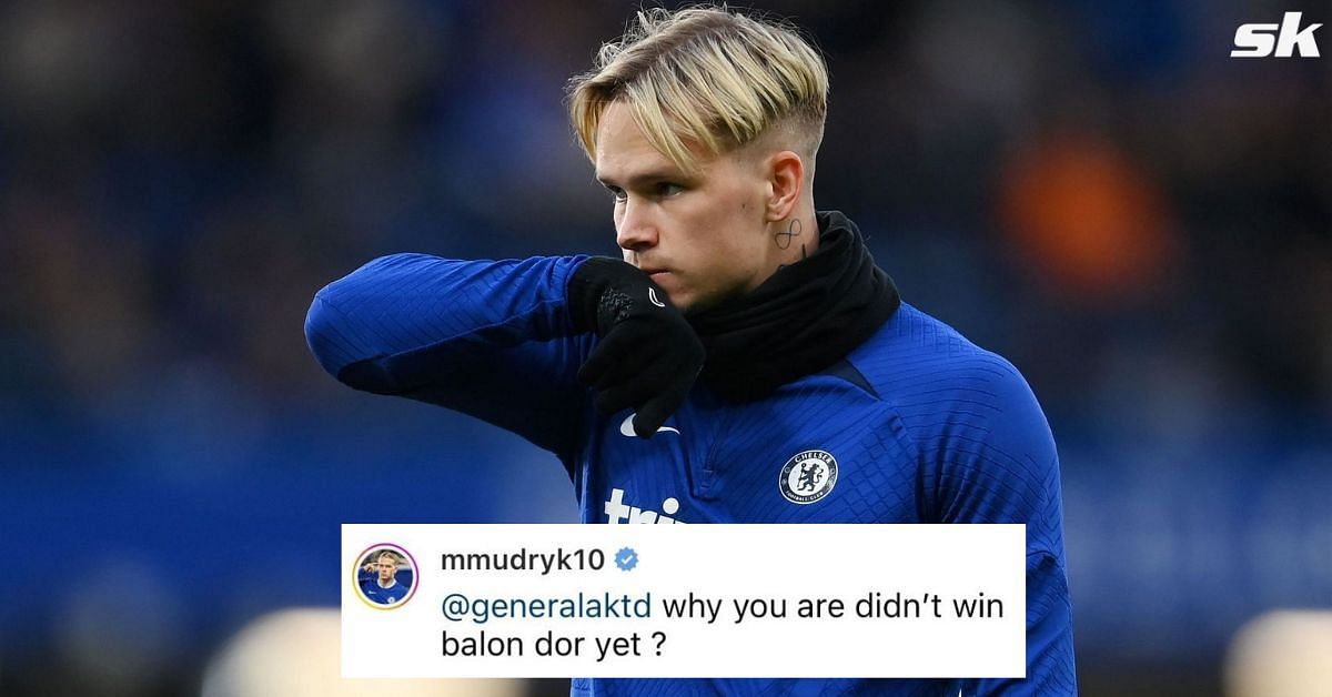 “Why You Didn’t Win Ballon D’Or Yet?” - Chelsea Star Mykhaylo Mudryk ...