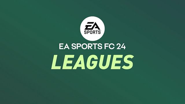 Will Liga MX be in EA FC24? List of all leagues and more