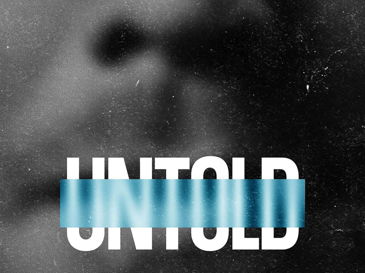 A poster for Untold (Image Via Rotten Tomatoes)