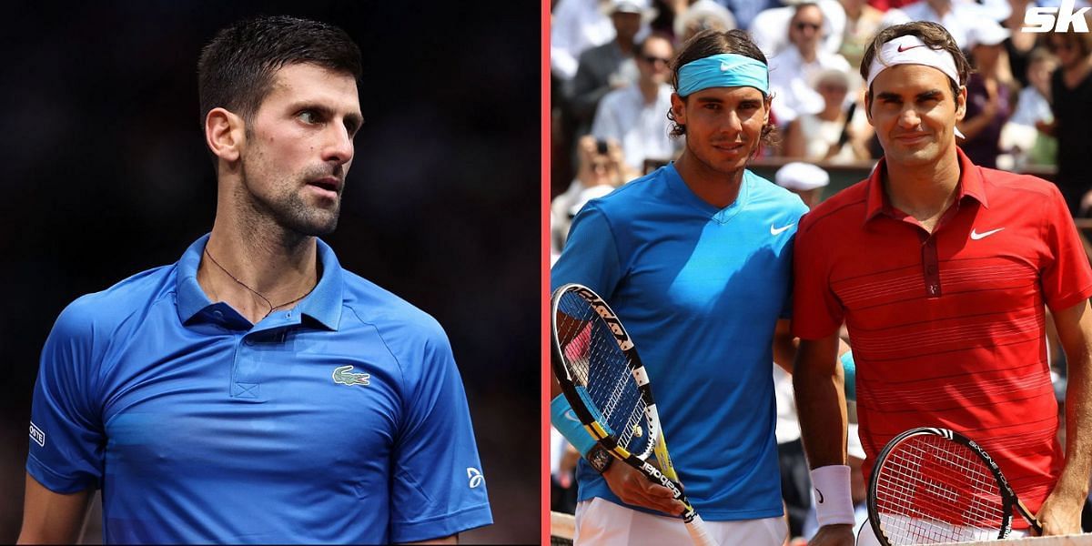 Novak Djokovic; Rafael Nadal and Roger Federer