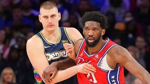 Denver Nuggets and Philadelphia 76ers superstar big men Nikola Jokic and Joel Embiid