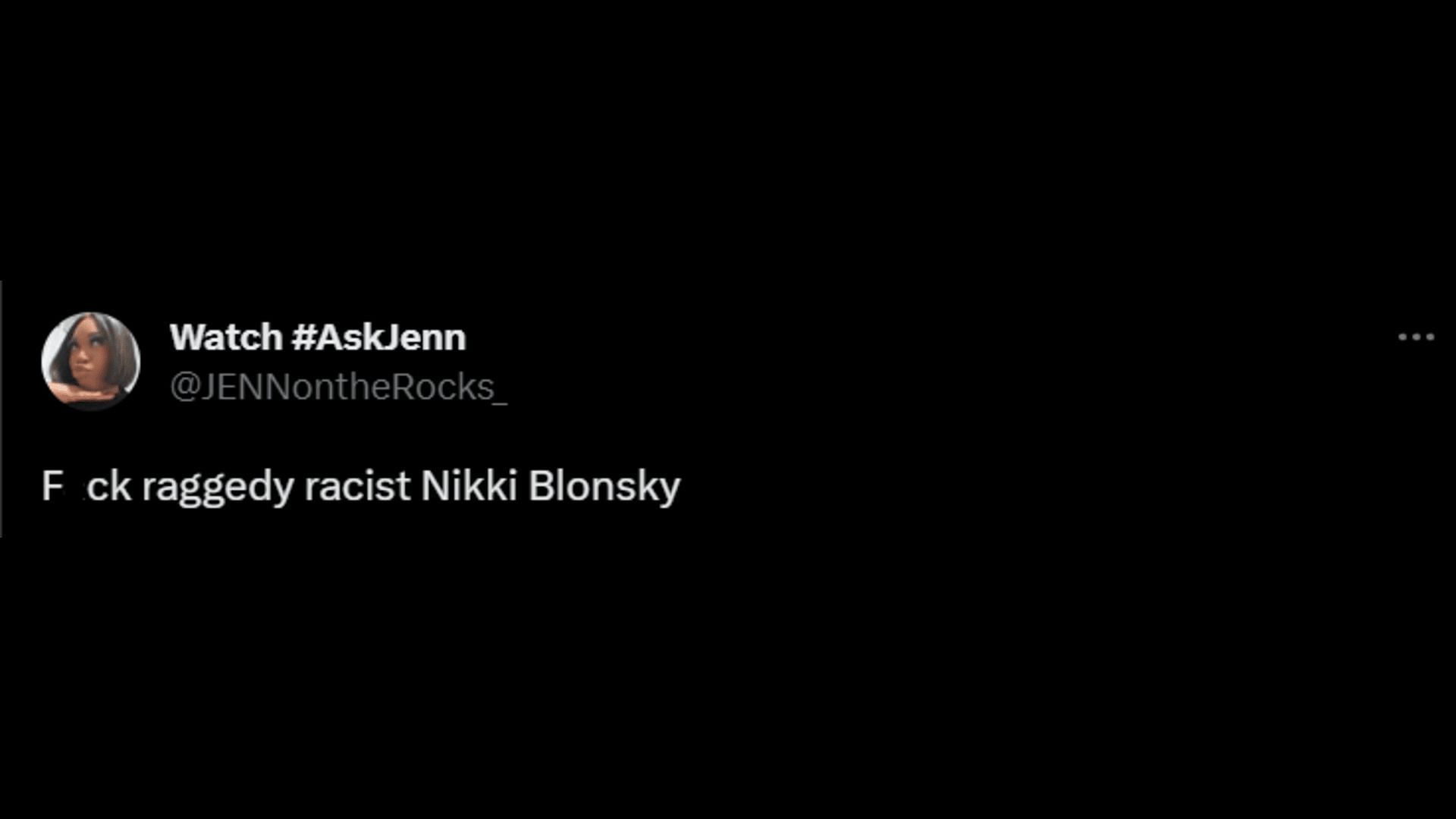 A netizen calls out Blonsky for being racist. (Image via Twitter/Watch #AskJenn)