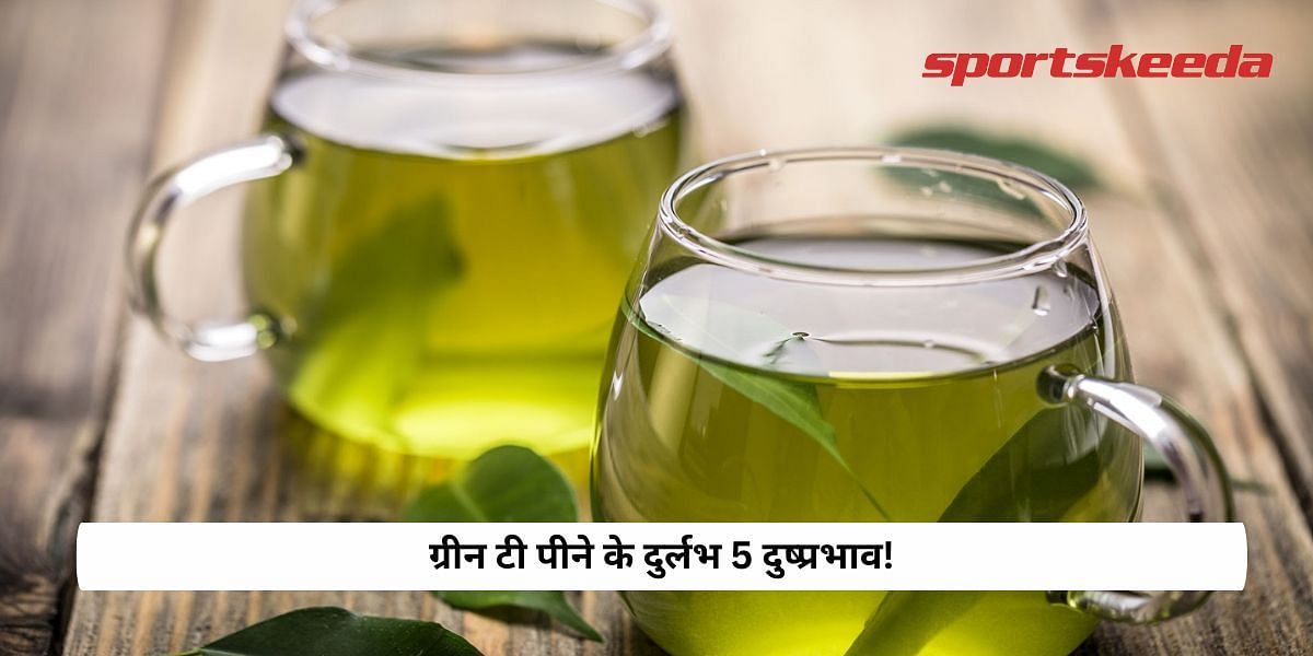 Rare 5 side effects of drinking green tea!