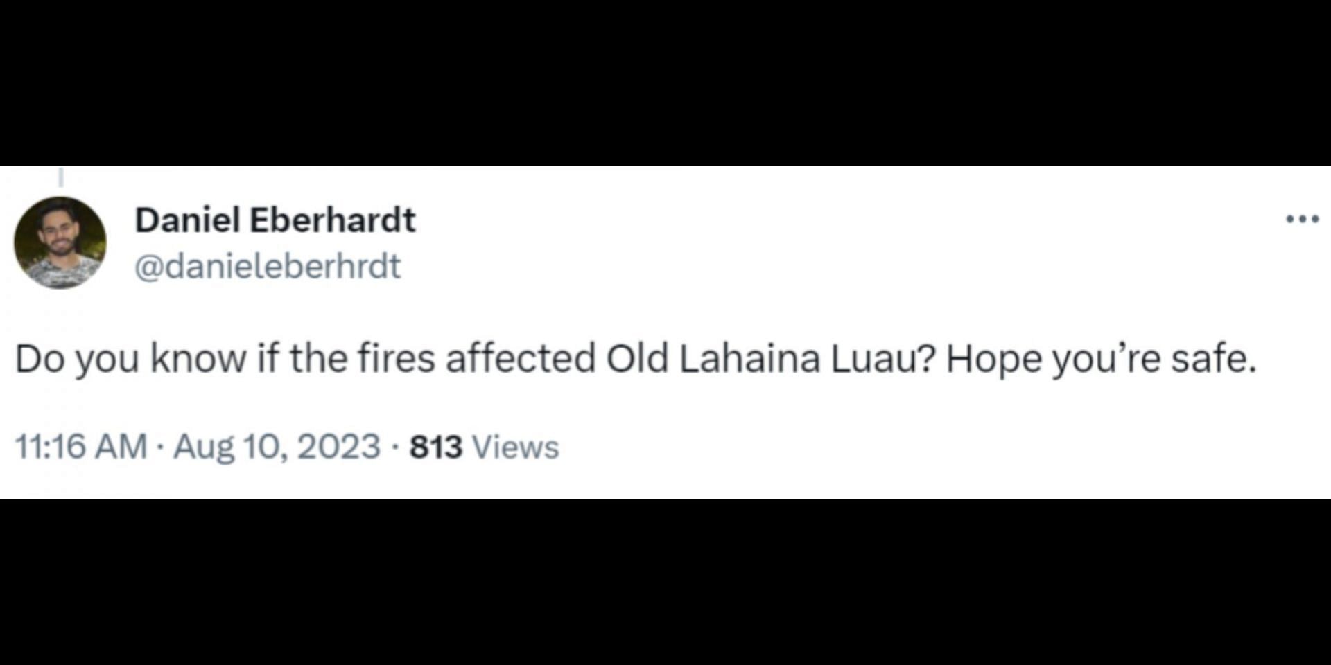 Netizens express their worry about whether or not the Old Luau survived the wildfire. (Image via X/@danieleberhrdt)