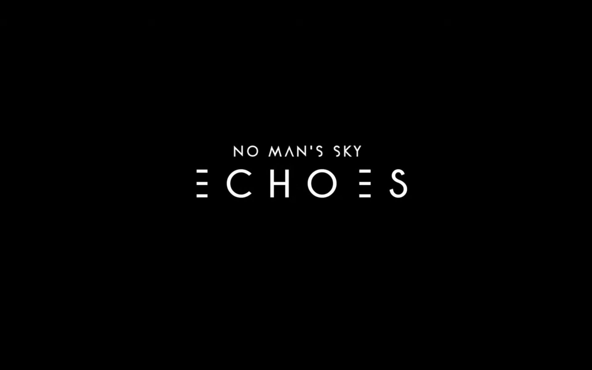 Echoes due to arrive next (Image via No Man