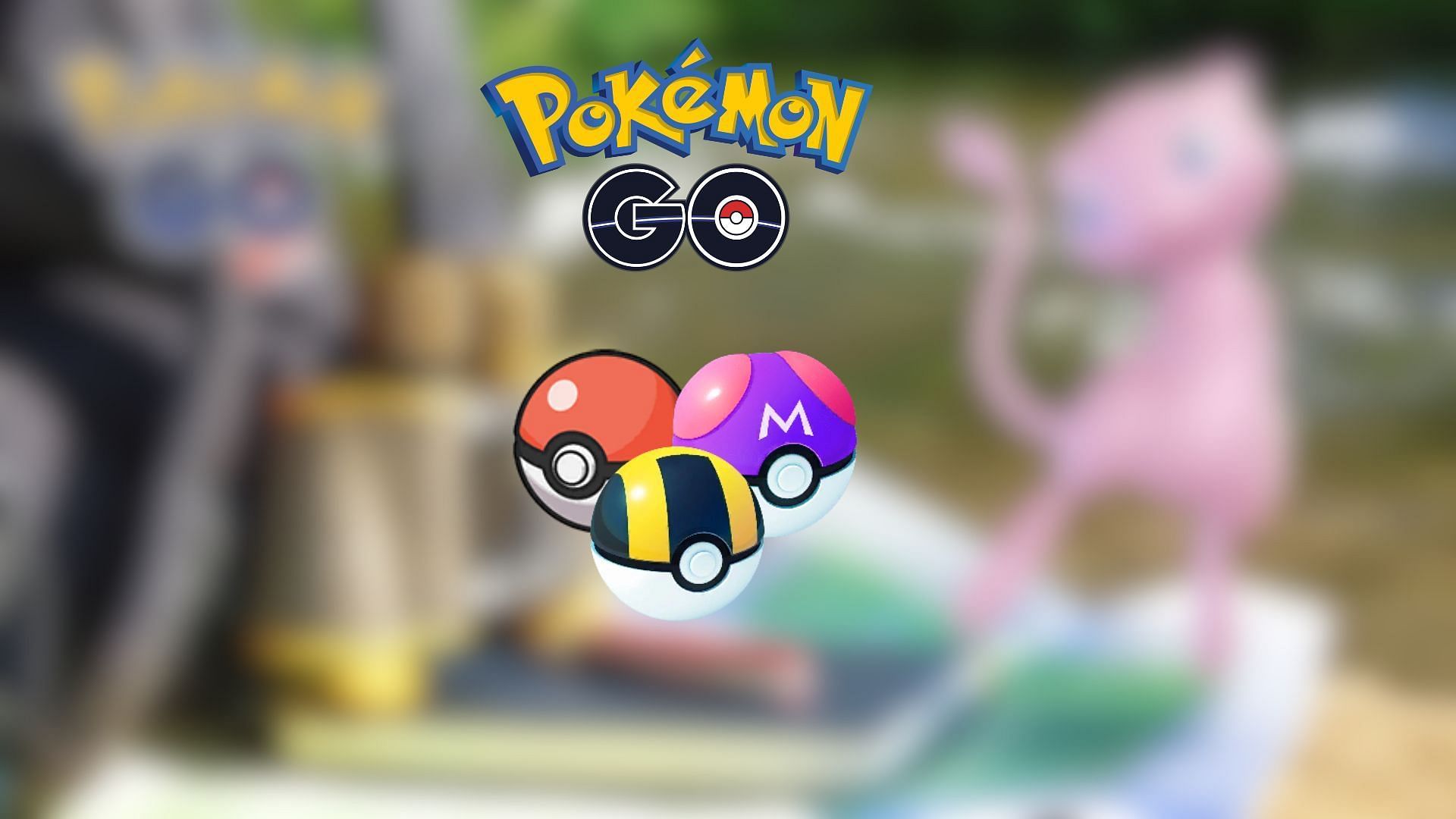 Poke Ball, Ultra Ball, and Master Ball in Pokemon GO