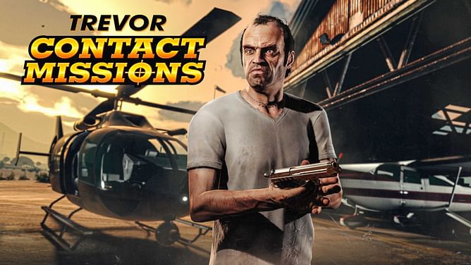 List of Trevor Philips Contact Missions in GTA Online