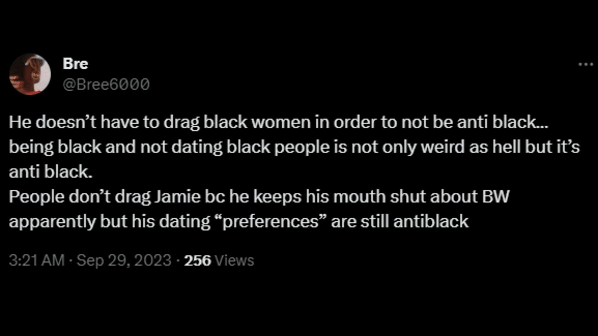 A netizen calls Jamie anti-black as he only dates white women. (Image via X/Bre)