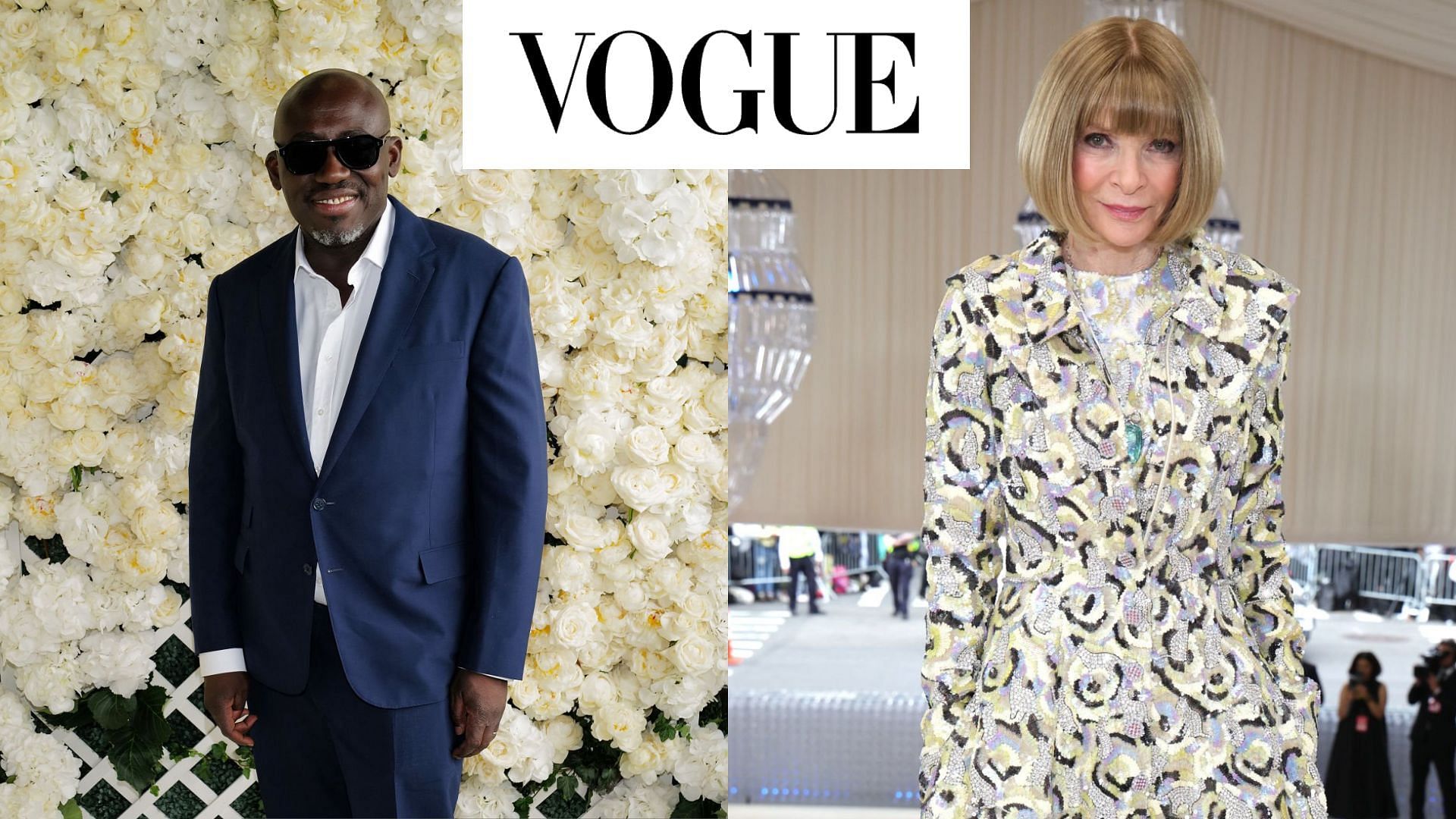 Power struggles between Edward Enninful and Anna Wintour because of Vogue World. (Images via Getty Images)