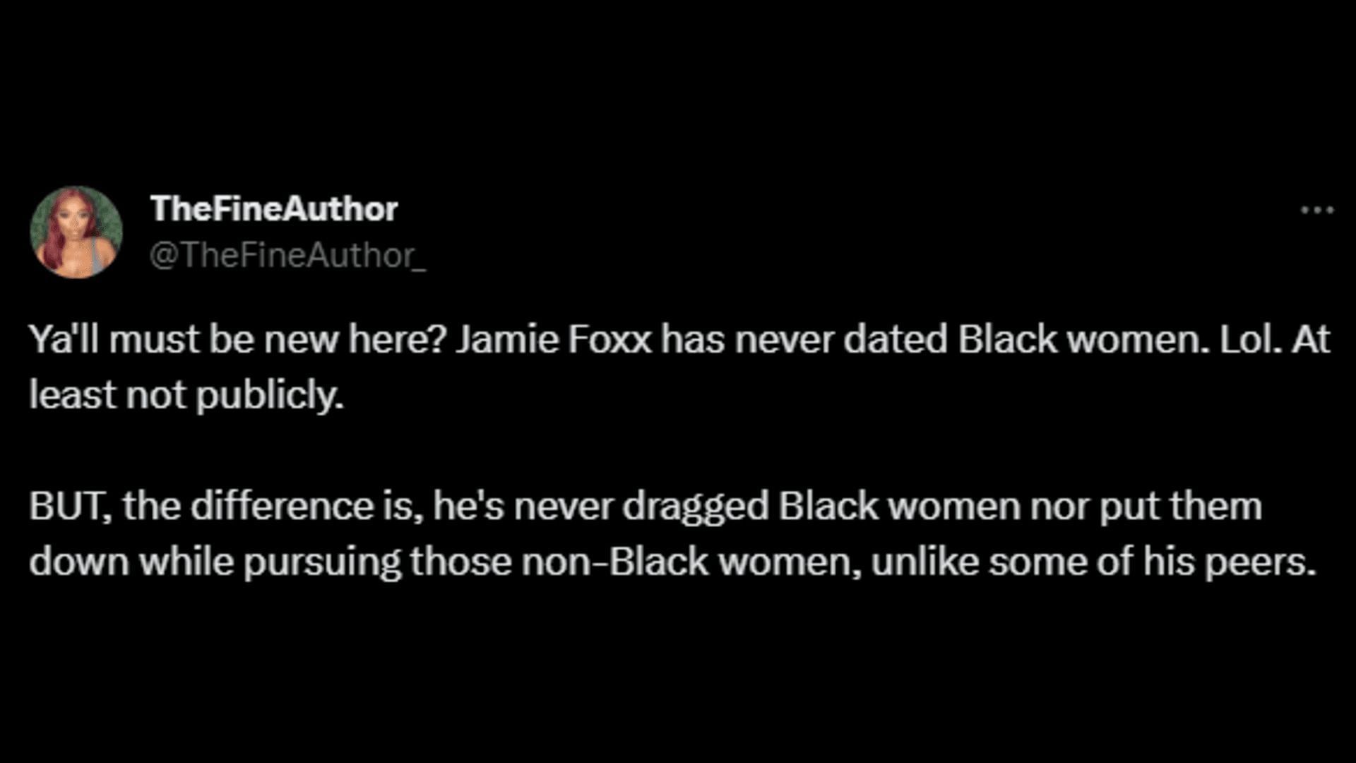 A netizen mentions how Foxx never drags down Black women. (Image via X/TheFineAuthor)