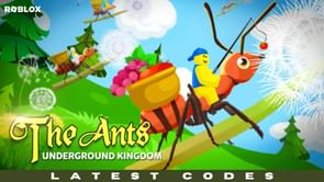 Roblox The Ants Underground Kingdom codes (September 2023): Free coins, gems, and much more