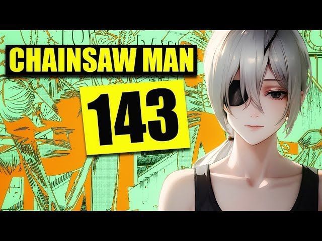 Exclusive Inside Scoop: Unveiling Chainsaw Man Chapter 144! Release date, spoilers, jaw-dropping revelations, and more!