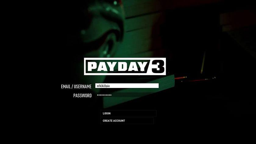 PayDay 3 - No You CANNOT Play Pay Day 3 Without Login - MUST