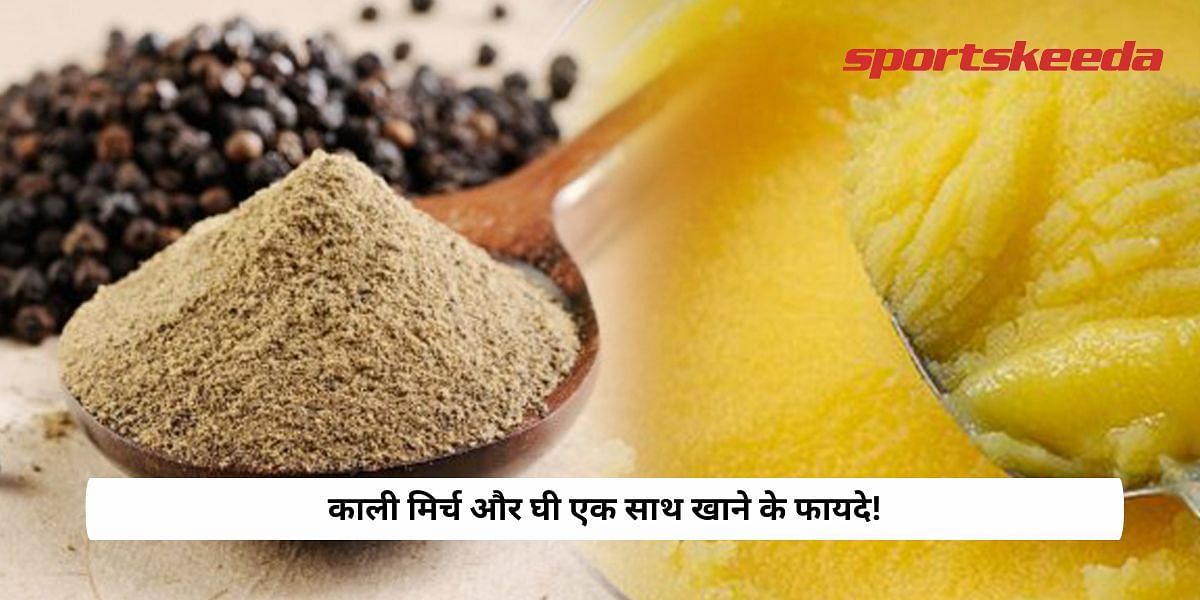 Benefits Of Eating Black Pepper And Ghee Together!