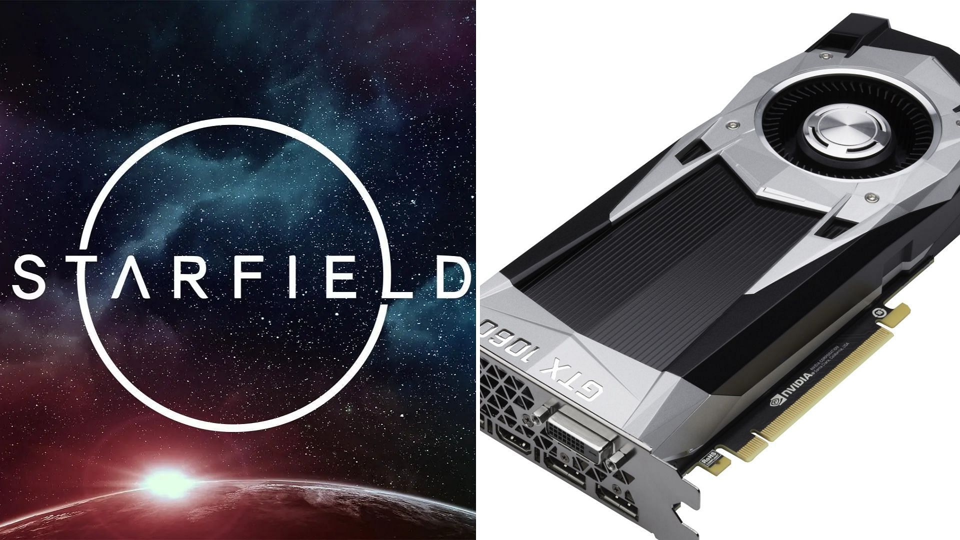 Best Starfield graphics settings for Nvidia GTX 1060