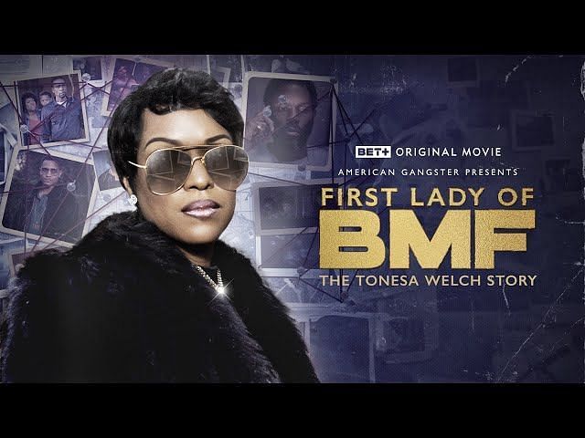 First Lady Of BMF: The Tonesa Welch Story On BET+- Release Date ...