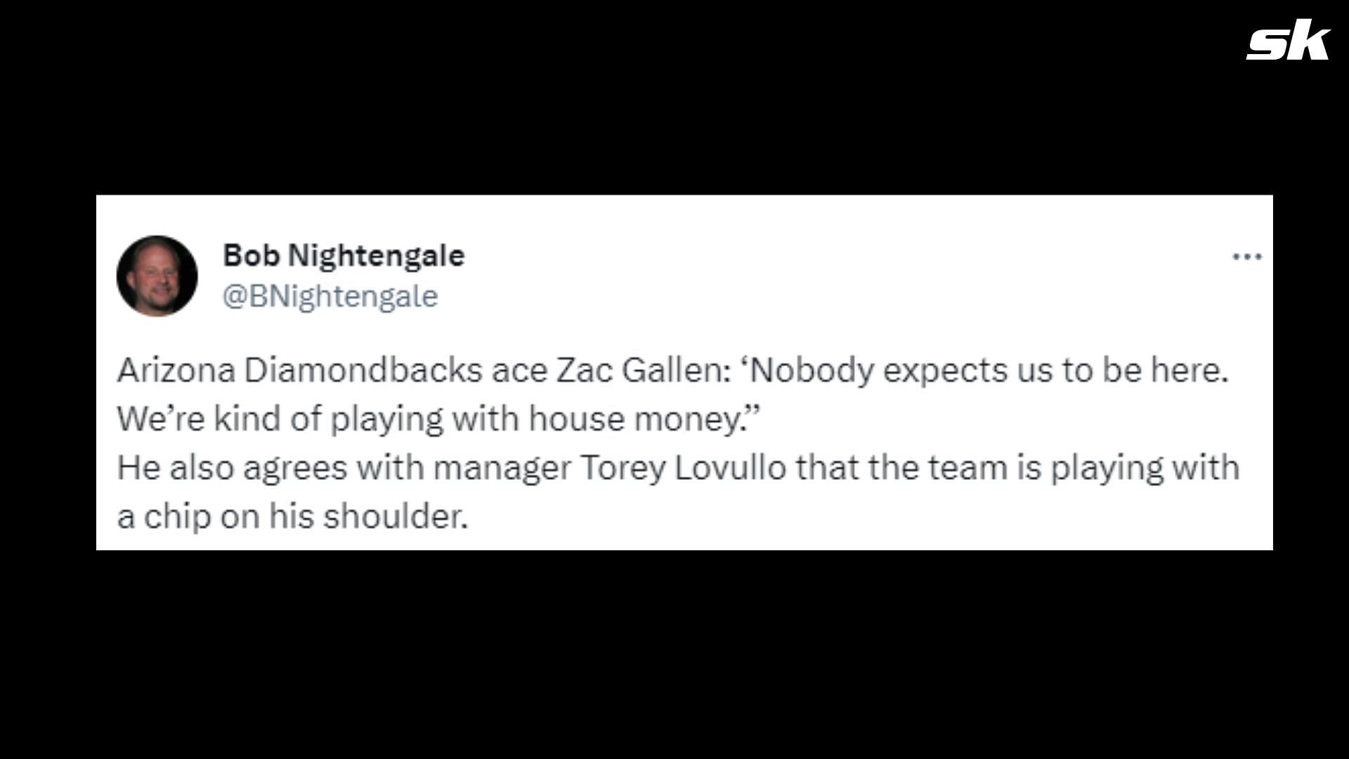 Bob Nightengale tweets about what Zac Gallen said.