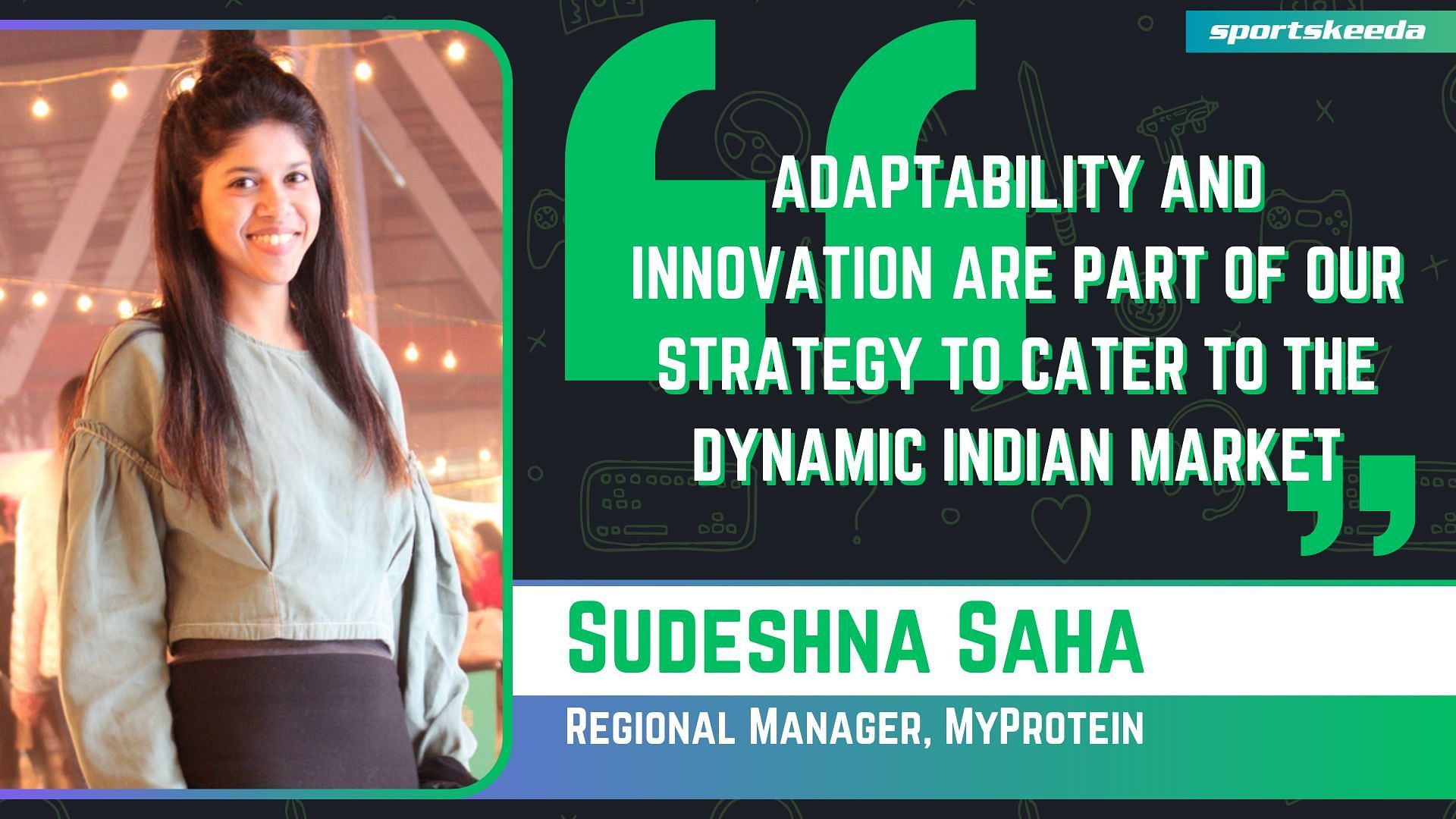 Sudeshna Saha, Regional Manager, MyProtein