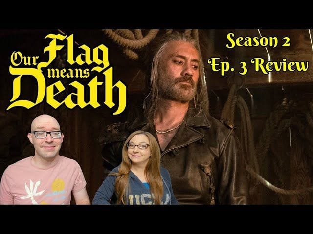 Our Flag Means Death season 2 episode 4: Release date, time, major