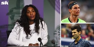 "That's why we have the babies... we're not being weenies" - When Serena Williams reacted to Rafael Nadal and Novak Djokovic's complaints on blue clay