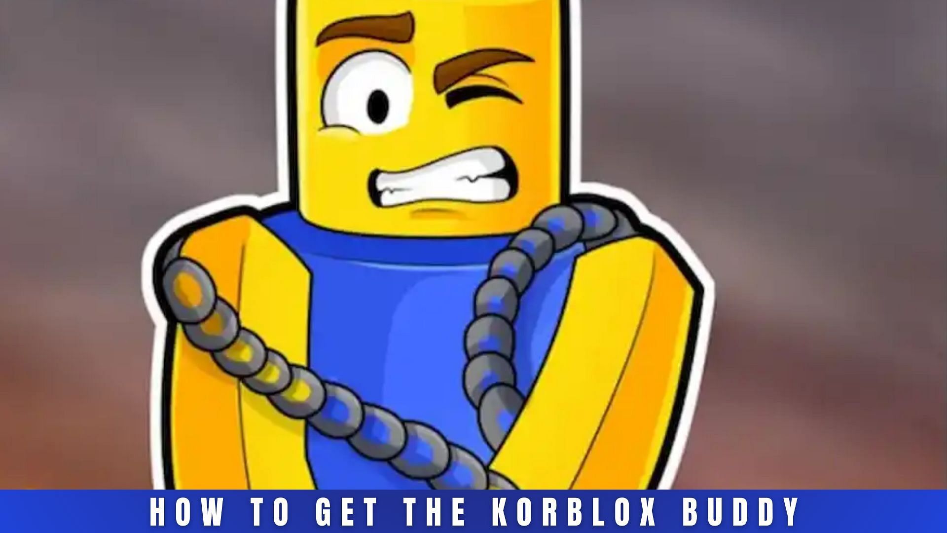 Get the exclusive Korblox Buddy in Don
