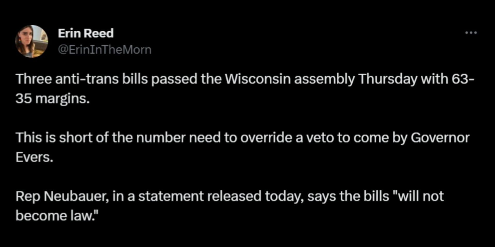 Wisconsin Assembly passes bills that might not become law as per some members. (Image via X/Erin Reed)